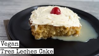 Tres Leches Cake Vegan [upl. by Gerianne]