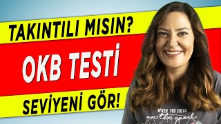 OKB NEDİR OKB TESTİ İLE SEVİYENİ GÖR – Obsesif Kompulsif Bozukluk Testi [upl. by Sax]