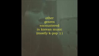 other genres in kpop music [upl. by Ailed]