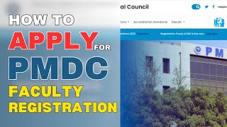 How to Apply for PMDC Faculty Registration  Online Faculty Registration  FMDC [upl. by Aivatnuhs677]