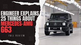 ENGINEER EXPLAINS 25 THINGS ABOUT MERCEDESAMG G63 THAT YOU SHOULD KNOW  FULL ENGINEER REVIEW [upl. by Anamor]