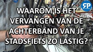 WAAROM IS HET VERVANGEN VAN DE ACHTERBAND VAN JE STADSFIETS ZO LASTIG EN HOE MOET HET DAN [upl. by Atirehc]