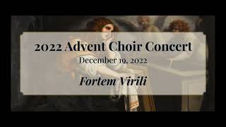 Fortem Virili  2022 Advent Concert [upl. by Leopold]