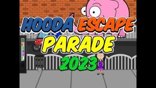 Hooda Escape Parade 2023  Walkthrough  Hints  Cheats [upl. by Twelve189]