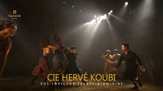 VAISON DANSES 2023  quotSOL INVICTUSquot EN AVANTPREMIÈRE  COMPAGNIE HERVÉ KOUBI [upl. by Romain]