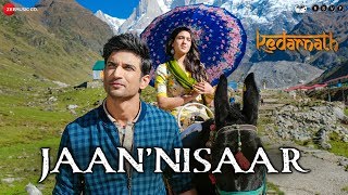 Kedarnath Jaan Nisaar  Arijit Singh Sushant Rajput Sara Ali Khan  Amit Trivedi  Amitabh B [upl. by Jahncke531]