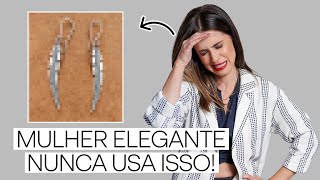 13 Acessórios Que a Mulher Elegante Não Usa [upl. by Pattani]