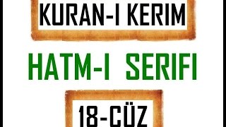 Kuran 18 CÜZ Kuran Kerim Hatmi Şerif Hatim arapça türkçe mukabele Quran muslim islam [upl. by Suivatco]