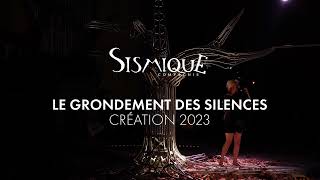 Le Grondement des Silences  création 2023  teaser [upl. by Butch]