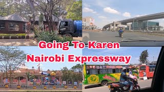 Going To Karen  Nairobi Expressway [upl. by Vally652]