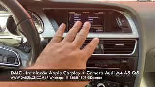 Instalação Apple Carplay  Camera de ré Audi A4 A5 Q5  DAIC 11 946411809 [upl. by Hay]