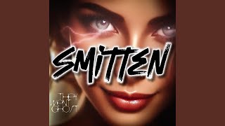 Smitten feat The Badmouth [upl. by Idak]