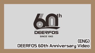 DEERFOS DEERFOS 60th Anniversary Video [upl. by Eikcir]