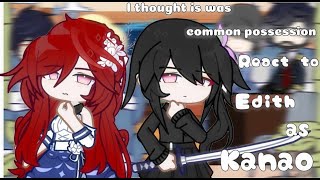 I thought it was a common possession react to Edith as Kanao  Part 12  Manhwa  Gacha [upl. by Brunhilde945]