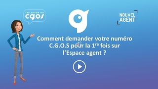 Les tutoriels du CGOS  Nouvel Agent  Demander un numéro CGOS [upl. by Kurtz]