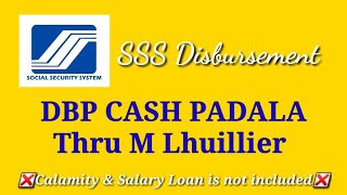 SSS Disbursement DBP Cash Padala Thru M Lhuillier [upl. by Enileme]