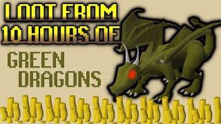 OSRS Loot From 10 Hours of Killing Green Dragons 2018 [upl. by Hatti]