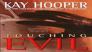 Touching Evil by Kay Hooper Audiobook full Unabridged 23 [upl. by Colier]