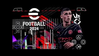 NOVO EFOOTBALL PES PPSSPP 2024 100 ATUALIZADO BRASILEIRÃO EUROPEUNOVAS TRANSFERÊNCIAS [upl. by Delastre585]