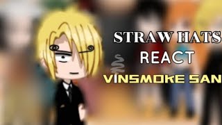 STRAW HATS REACT TO VINSMOKE SANJI 🚬   344 [upl. by Sheffie]