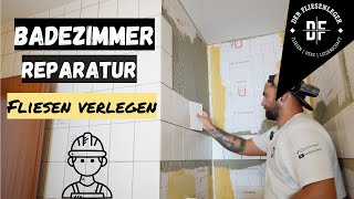 BADEZIMMER REPARATUR  FLIESEN VERLEGEN [upl. by Cleve329]