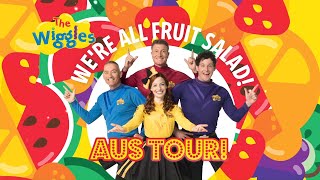 The Wiggles Were All Fruit Salad Tour  TUE 20 APR [upl. by Quartus]