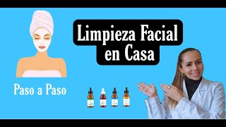 7 PASOS PARA HACER UNA LIMPIEZA FACIAL PROFUNDA EN CASA [upl. by Caravette102]