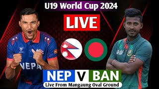 NEPAL u19 VS BANGLADESH u19 ICC U19 WORLD CUP 2024 LIVE  NEP VS BAN LIVE MATCH WORLD CUP [upl. by Hakceber]