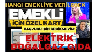 EMEKLİ KARTINA BAŞVURUDA GECİKMEYİN  EMEKLİYE ÖZEL KART [upl. by Xuaeb749]