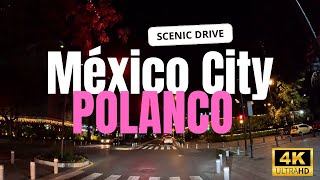 🌜 Night Drive in Polanco México City 4k Scenic Drive [upl. by Spearman262]