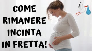 COME RIMANERE INCINTA IN FRETTA  scoprire quando ovuli \ diventare mamma [upl. by Rehpotsirhk]