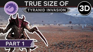 True Size of a Tyranid Invasion Part 1 3D Documentary [upl. by Pollitt]