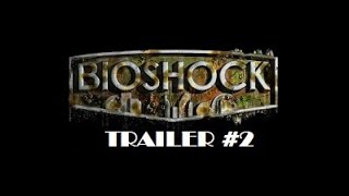 Bioshock Trailer 2 [upl. by Llenehs]