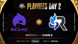 MPL PH S11  PLAYOFFS DAY 2  ECHO vs RSG  GAME 5 [upl. by Adnalohs]