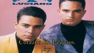 Camargo Y LucianoCorazon En Pedazos [upl. by Nimaj]