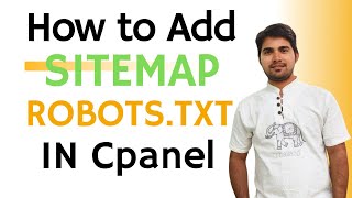 How to add Sitemap in CPanel  How to add Robotstxt file in Cpanel  Create sitemap and robotstxt [upl. by Nomar956]