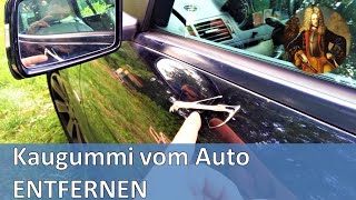 Kaugummi vom Auto entfernen [upl. by Whatley26]