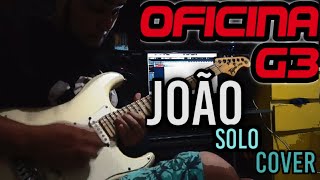 Oficina G3  João solo cover Daniel freitas [upl. by Anitaf911]