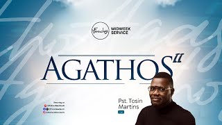 AGATHOS II  TOSIN MARTINS  FRANCHISE MIDWEEK SERVICE  14TH MARCH 2024 [upl. by Sells769]