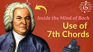 Use of 7th Chords Bach Chorale Music Analysis  Inside the Mind of Bach [upl. by Mechling]