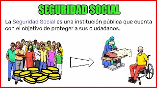 ¿Qué es y para qué sirve la Seguridad Social 👨🏻‍🏫 [upl. by Terti964]