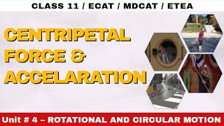 Centripetal Force and Acceleration Unit 4 Rotational and Circular Motion Class 11 Physics [upl. by Nomyt]