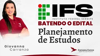 IFS  Planejamento de Estudos  Batendo o Edital  Prof Giovanna Carranza [upl. by Amsab]