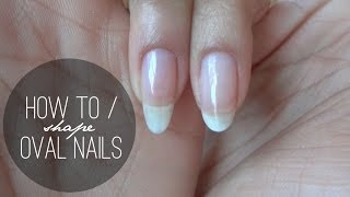 HOW TO  Shape Oval Nails [upl. by Heron]