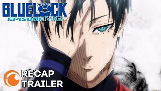 BLUE LOCK ｜ SEASON 1 RECAP TRAILER Crunchyroll Anime 2024 [upl. by Finnegan]