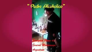 Padre Alcohólico  Ezequiel Ponce [upl. by Nwahsem]