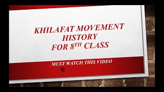 KHILAFAT MOVEMENT 19191924  HISTORY  FOR 8TH CLASS  BY JAMILA ALI [upl. by Giarg799]