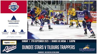 EXTENDED 4K HIGHLIGHTS  17092023  Dundee Stars v Tilburg Trappers [upl. by Tarfe358]