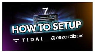 How to setup TIDAL on rekordbox 7 [upl. by Richardson]