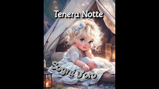 Tenera notte sogni doro [upl. by Jessi]